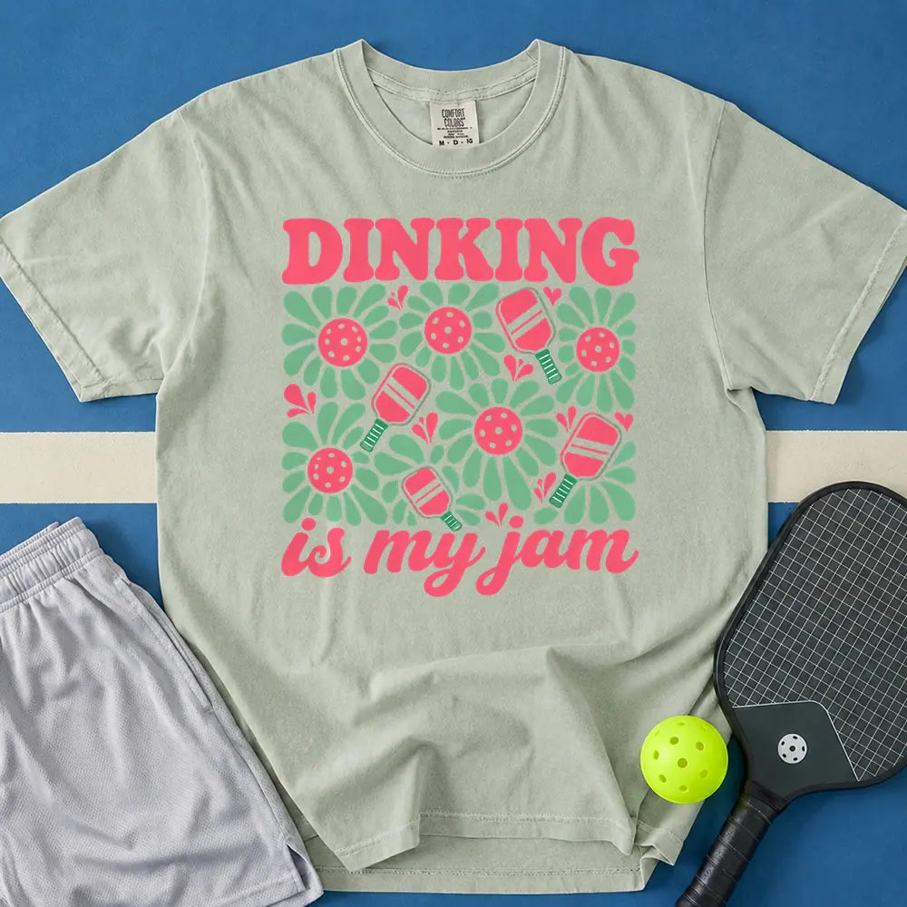 May include Dinking Is My Jam T-Shirt in bay t-shirt with Dinking Is My Jam design