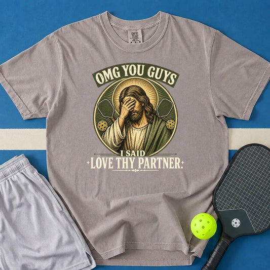 May include I Said Love Thy Partner T-Shirt in gray t-shirt with I Said Love Thy Partner design