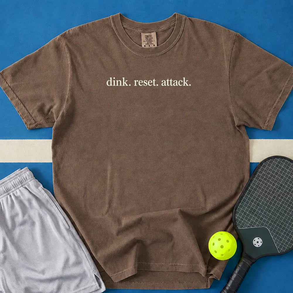 May include Dink Reset Attack T-Shirt in espresso t-shirt with Dink Reset Attack design