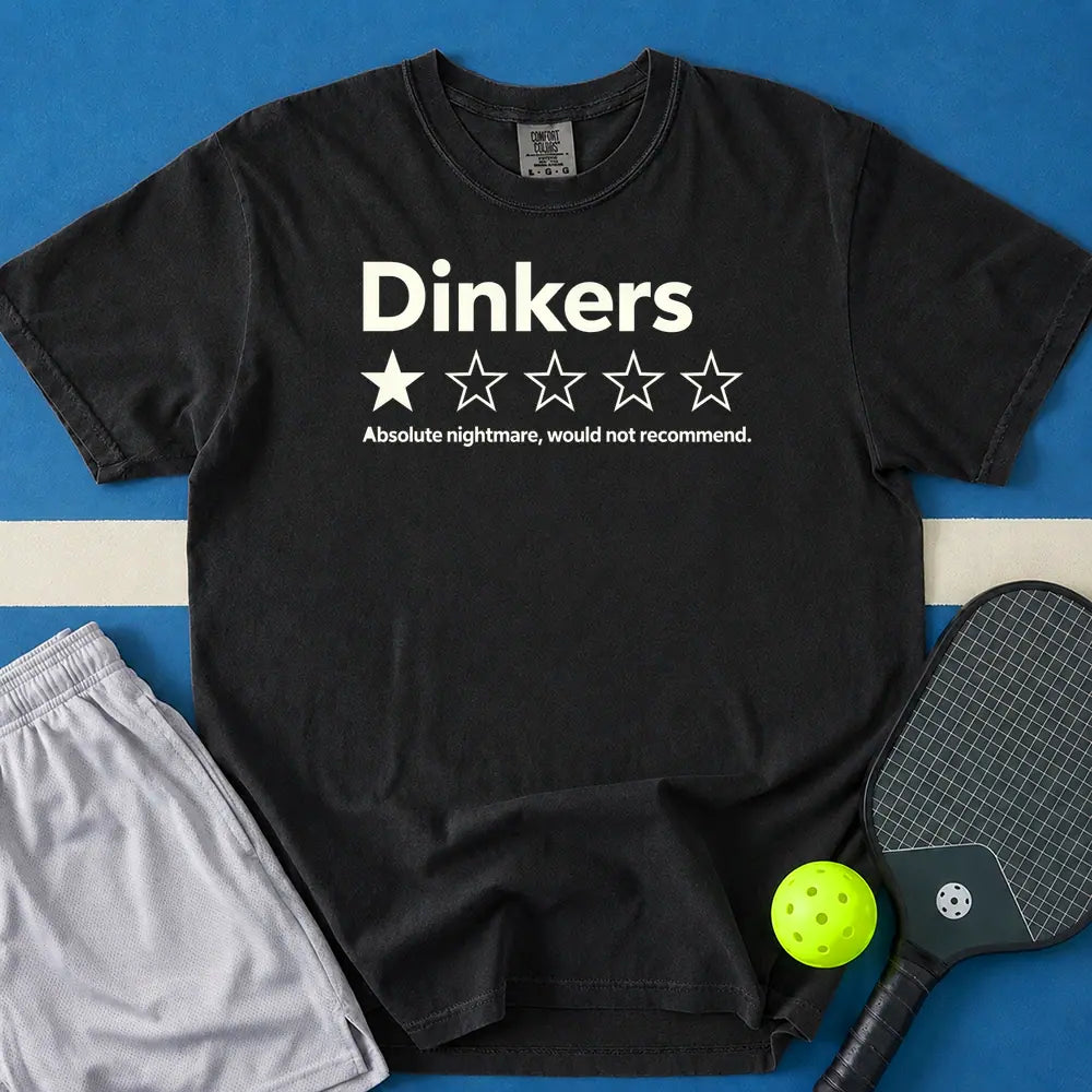 May include Dinkers I Would Not Recommend T-Shirt in black t-shirt with Dinkers I Would Not Recommend design