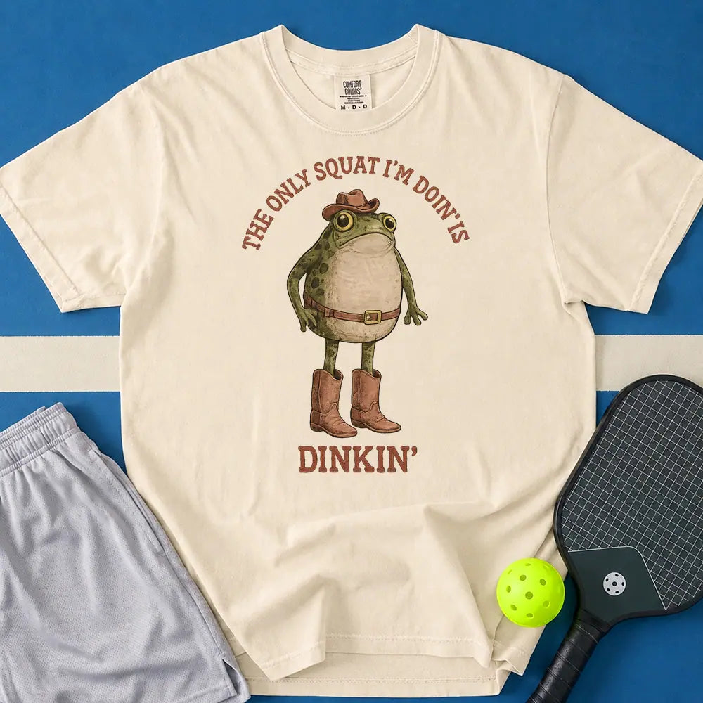 May include Dinkin' Squat T-Shirt in ivory t-shirt with Dinkin' Squat design