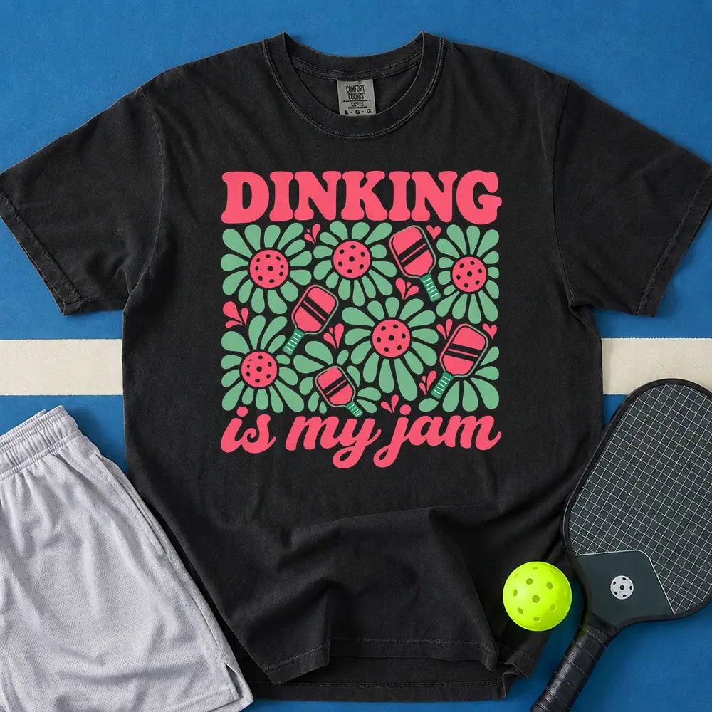 May include Dinking Is My Jam T-Shirt in black t-shirt with Dinking Is My Jam design
