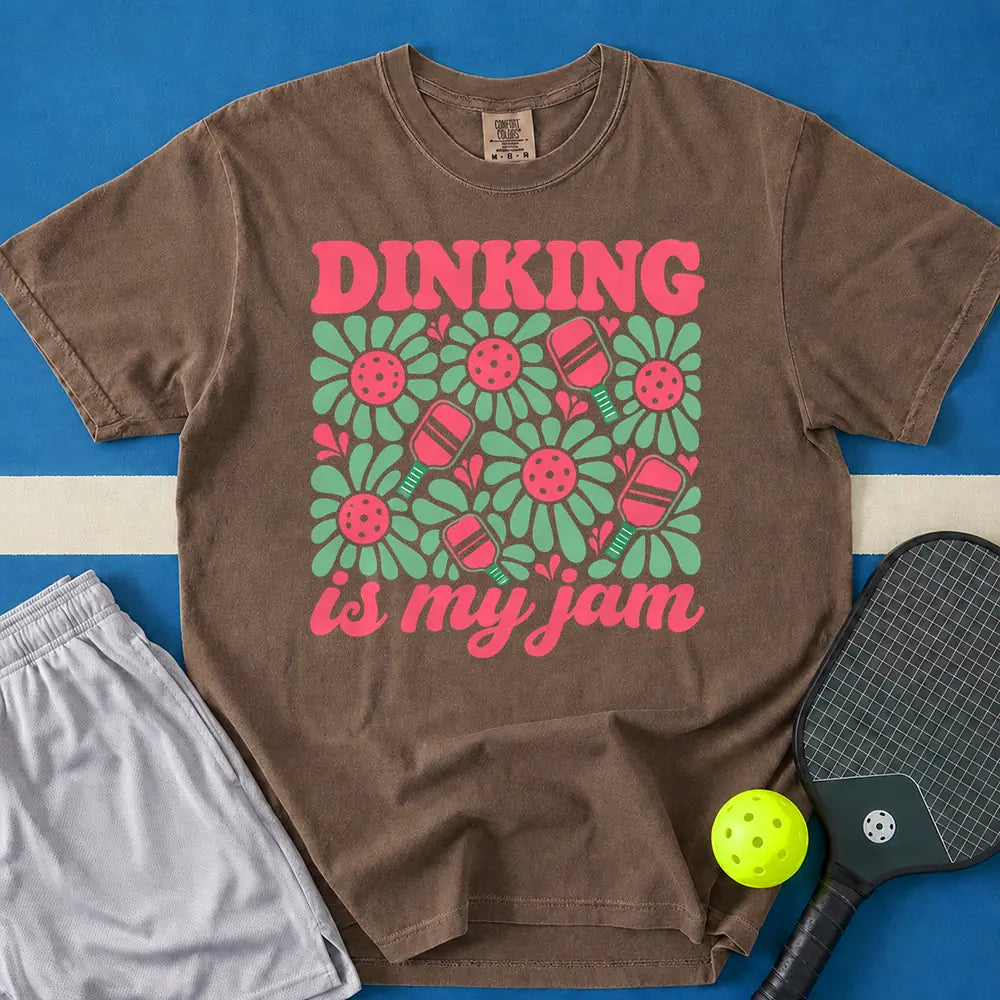 May include Dinking Is My Jam T-Shirt in espresso t-shirt with Dinking Is My Jam design