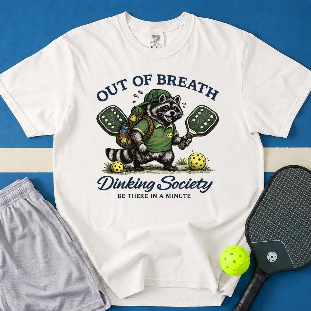May include Dinking Society T-Shirt in white t-shirt with Dinking Society design