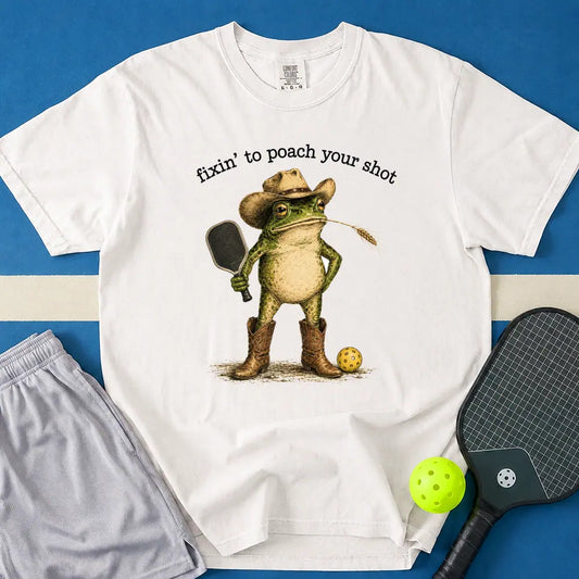 May include Fixin To Poach Your Shot T-Shirt in white t-shirt with Fixin To Poach Your Shot design