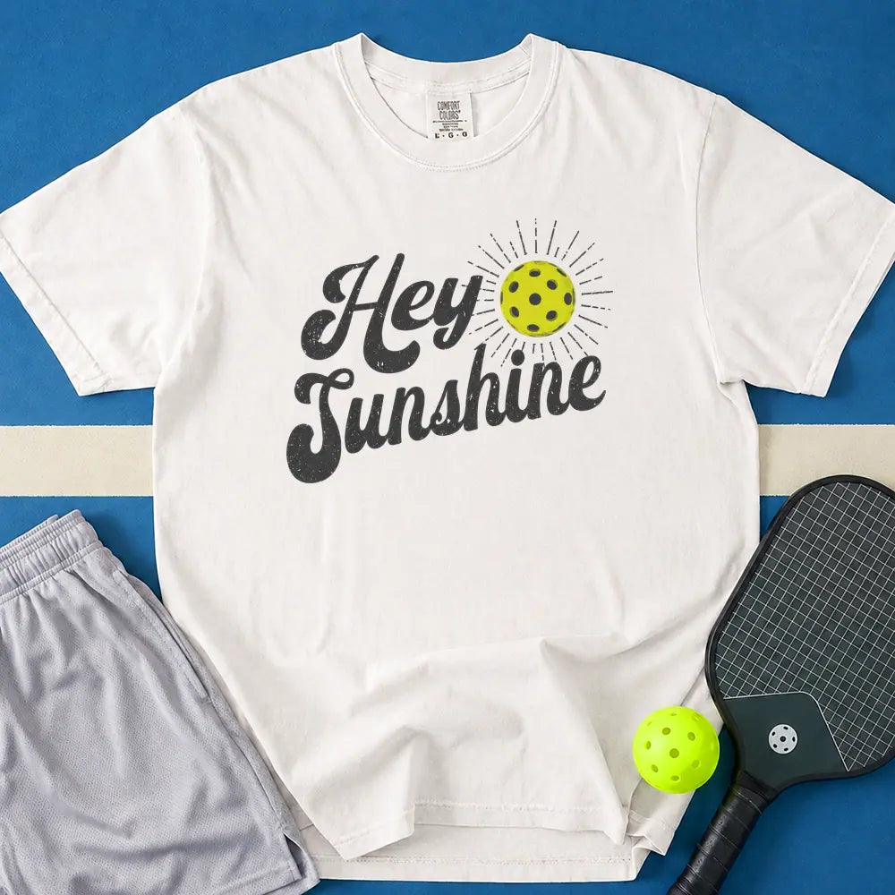 May include Hey Sunshine T-Shirt in white t-shirt with Hey Sunshine design