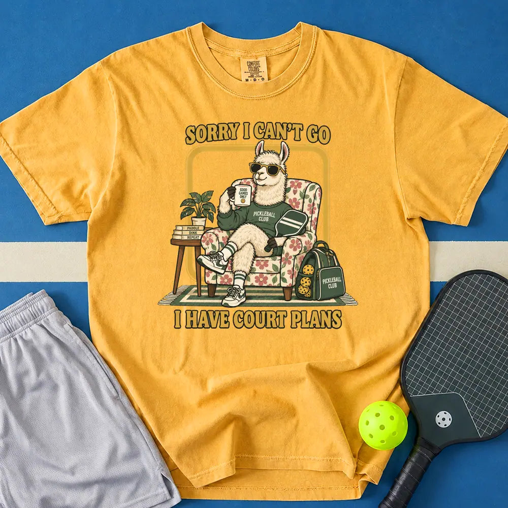 May include I Have Court Plans T-Shirt in mustard t-shirt with I Have Court Plans design