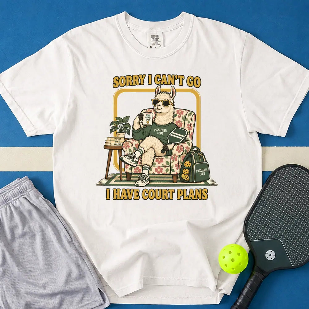 May include I Have Court Plans T-Shirt in white t-shirt with I Have Court Plans design