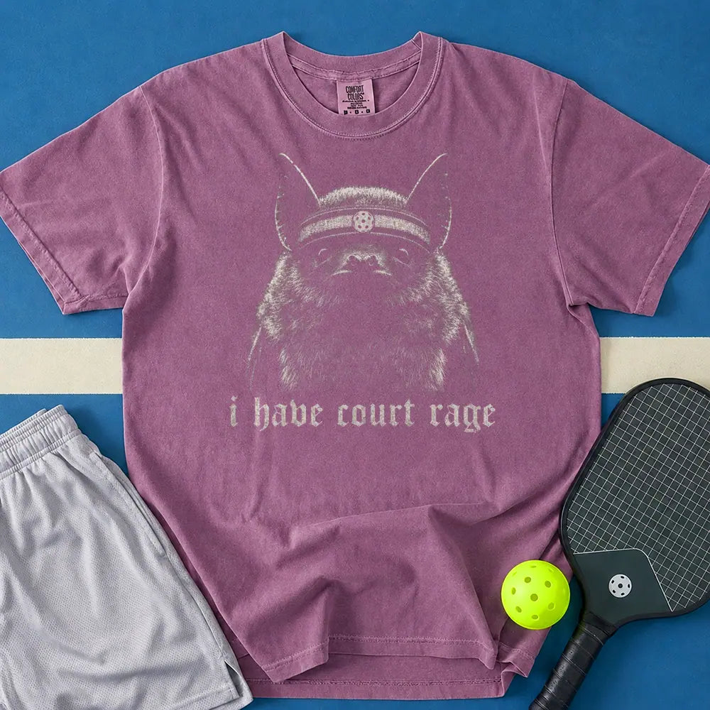 May include I Have Court Rage T-Shirt in berry t-shirt with I Have Court Rage design