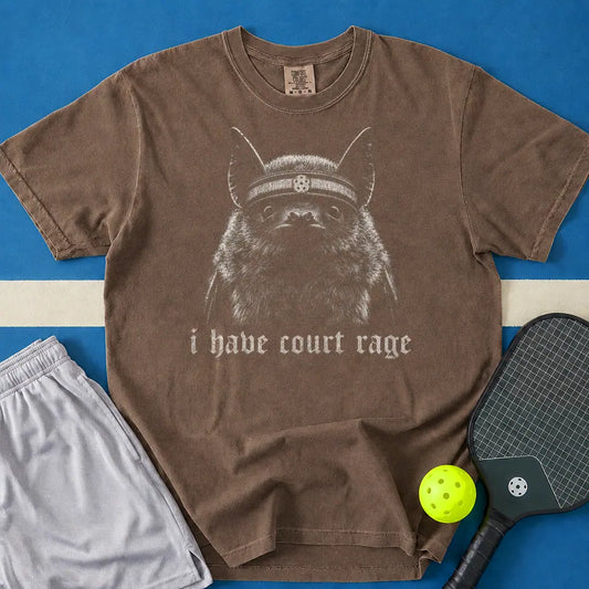 May include I Have Court Rage T-Shirt in espresso t-shirt with I Have Court Rage design