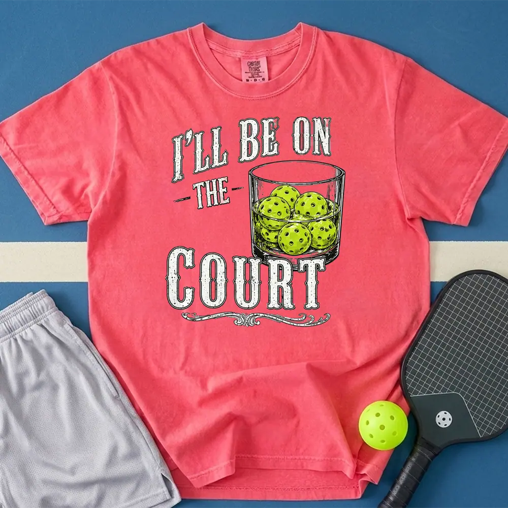 May include I'll Be On The Court T-Shirt in watermelon t-shirt with I'll Be On The Court design
