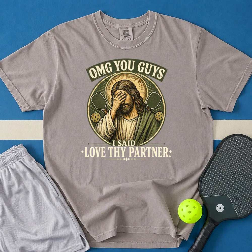 May include I Said Love Thy Partner T-Shirt in gray t-shirt with I Said Love Thy Partner design