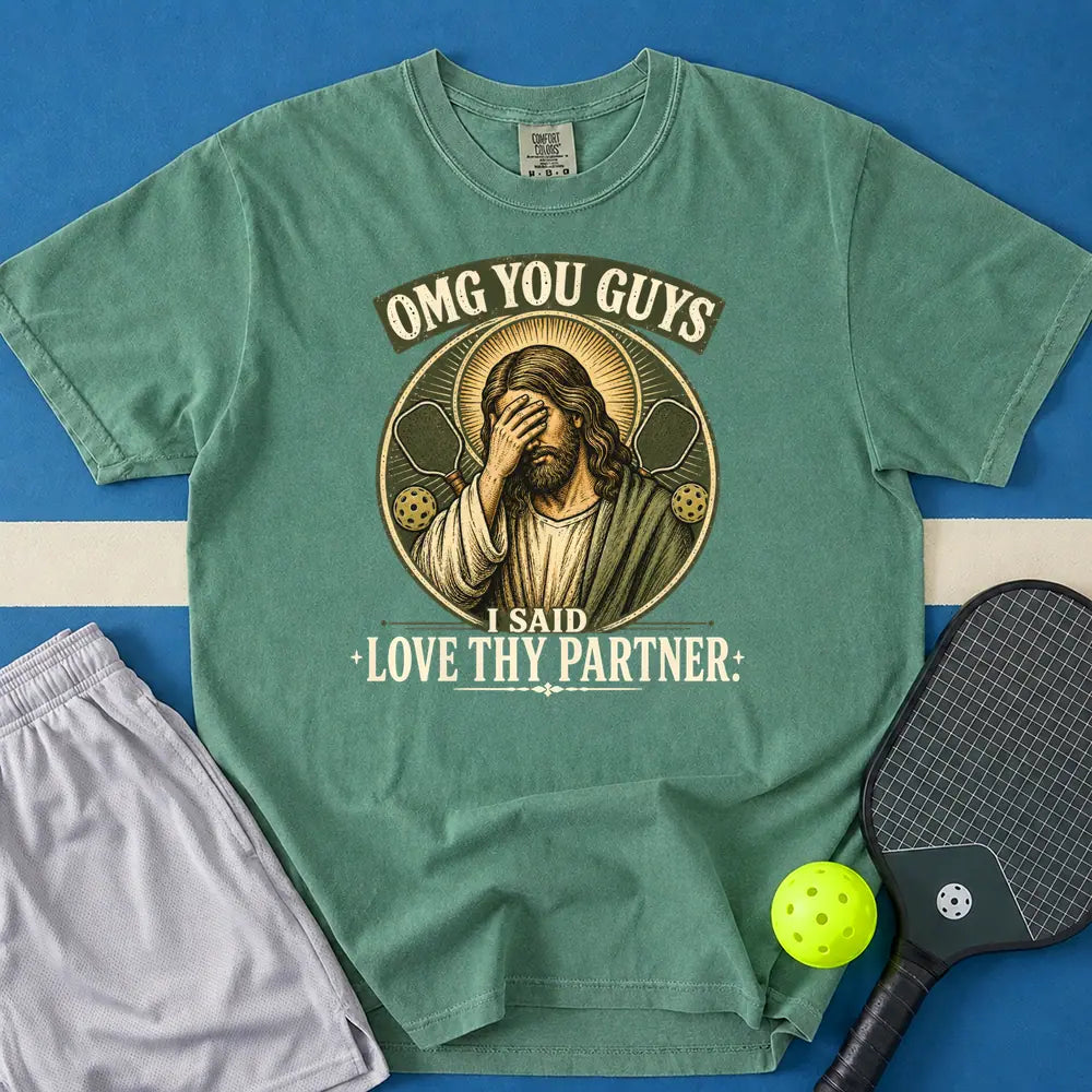 May include I Said Love Thy Partner T-Shirt in light green t-shirt with I Said Love Thy Partner design