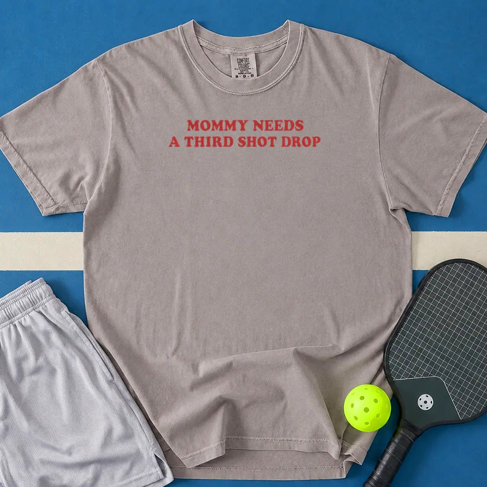May include Mommy Needs A Third Shot Drop T-shirt in gray t-shirt with Mommy Nees A Third Shot Drop design
