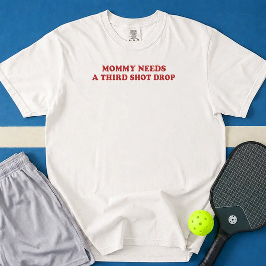 May include Mommy Needs A Third Shot Drop T-shirt in white t-shirt with Mommy Nees A Third Shot Drop design