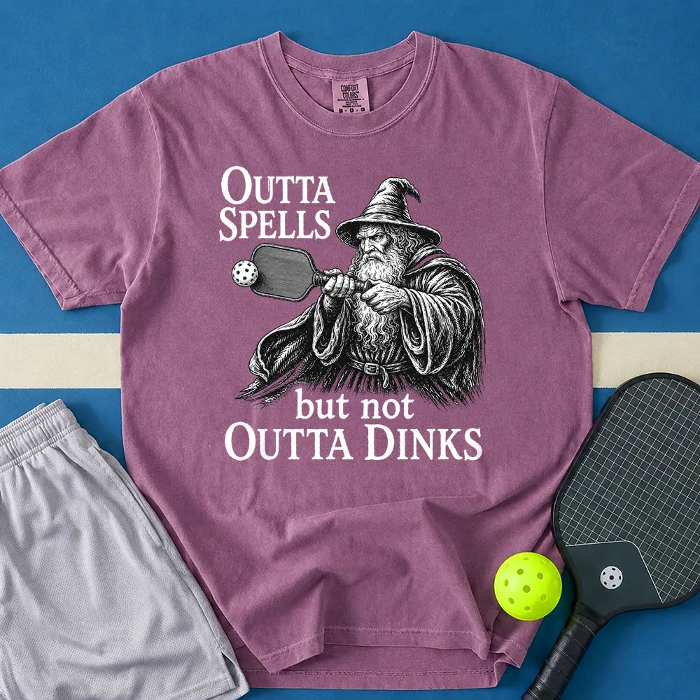 May include Outta Spells But Not Outta Dinks T-Shirt in berry t-shirt with Outta Spells But Not Outta Dinks design