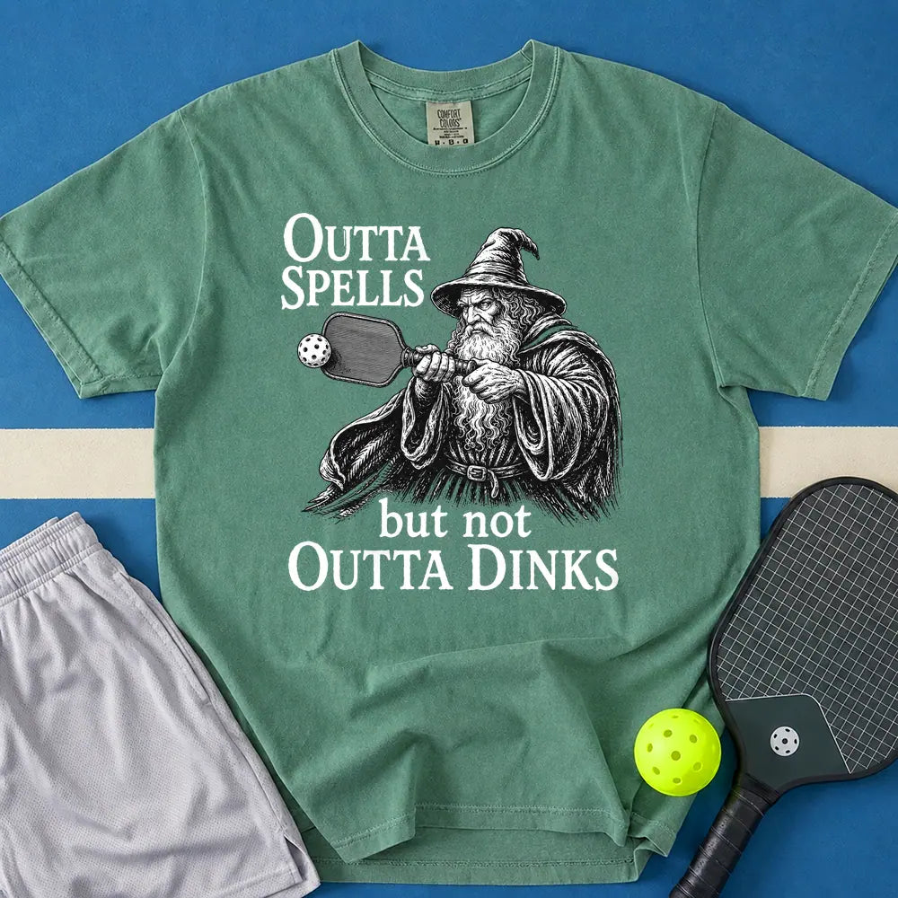 May include Outta Spells But Not Outta Dinks T-Shirt in light green t-shirt with Outta Spells But Not Outta Dinks design
