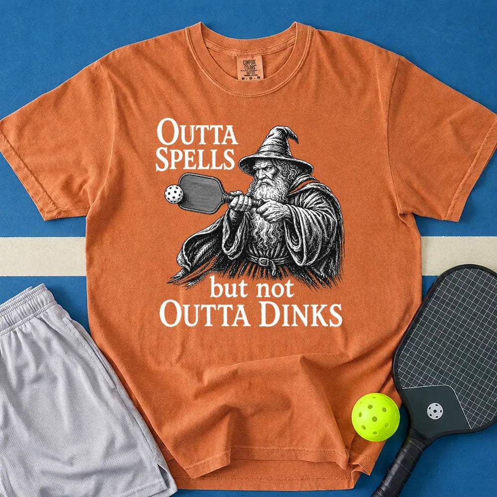 May include Outta Spells But Not Outta Dinks T-Shirt in yam t-shirt with Outta Spells But Not Outta Dinks design