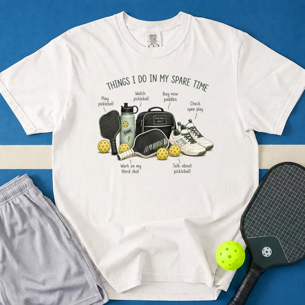 May include Things I Do In My Spare Time T-Shirt in white t-shirt with Things I Do In My Spare Time design