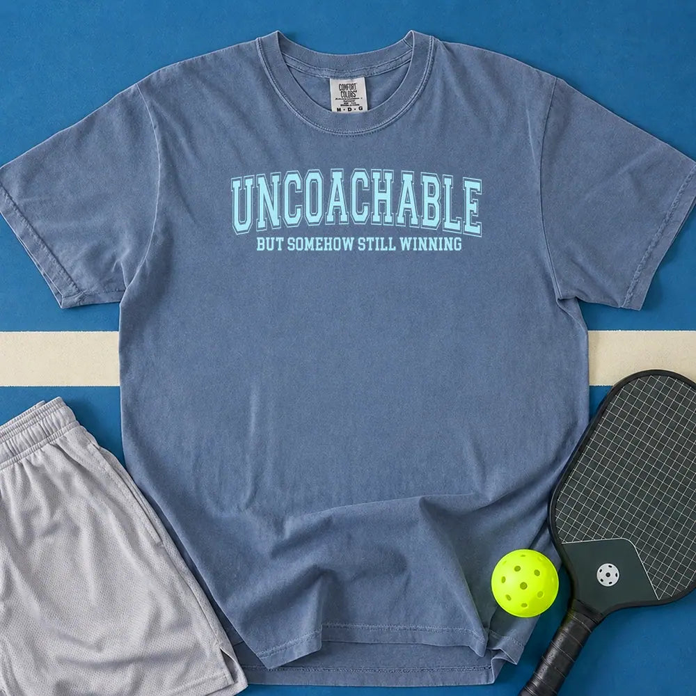 May include Uncoachable But Somehow Still Winning T-Shirt in blue jean t-shirt with Uncoachable But Somehow Still Winning design