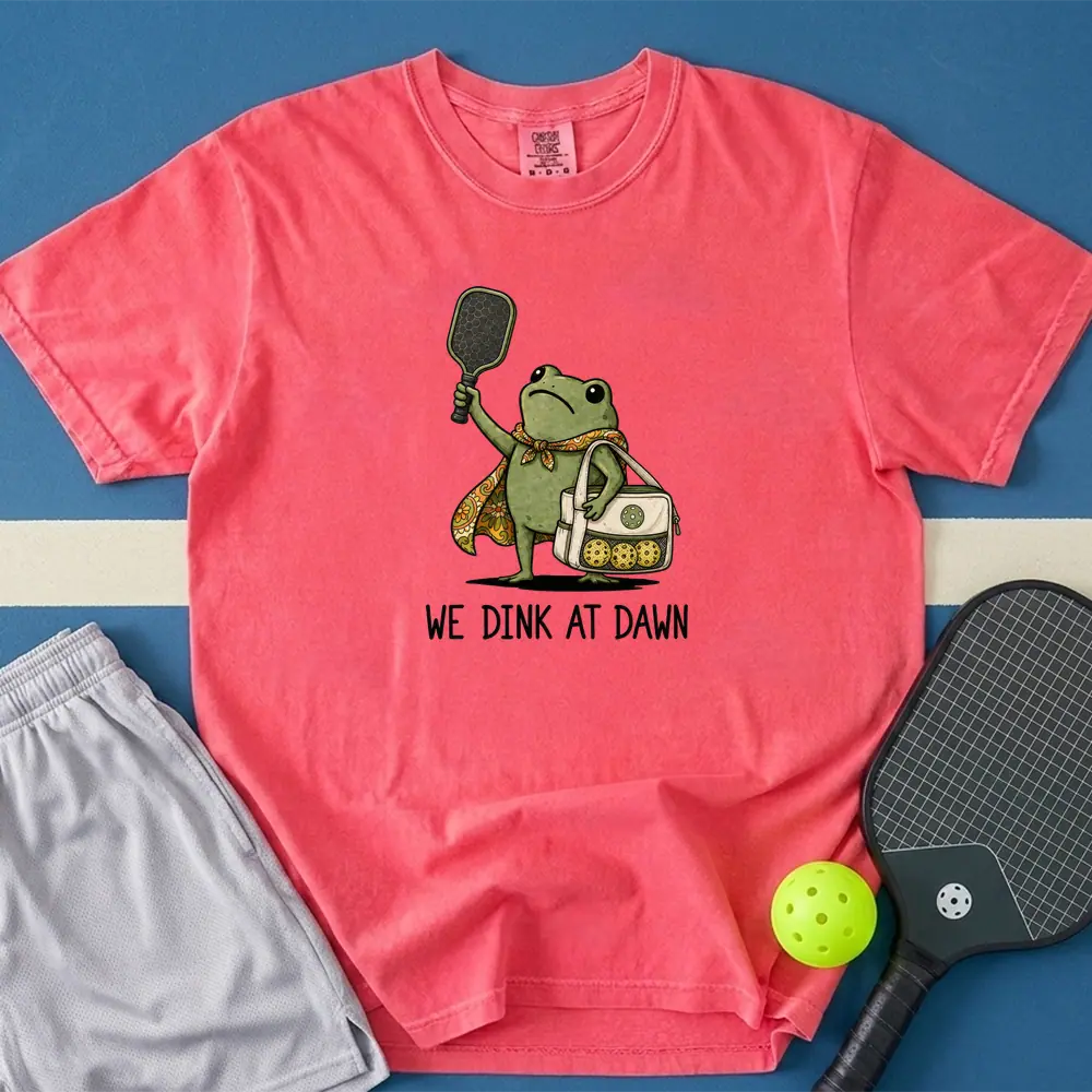 May include We Dink At Dawn T-Shirt in watermelon t-shirt with We Dink At Dawn design