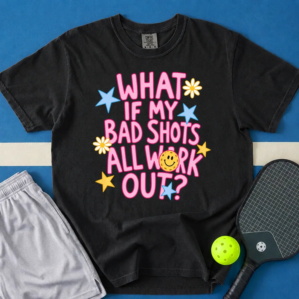 May include What If My Bad Shots All Work Out T-Shirt in black t-shirt with What If My Bad Shots All Work Out design