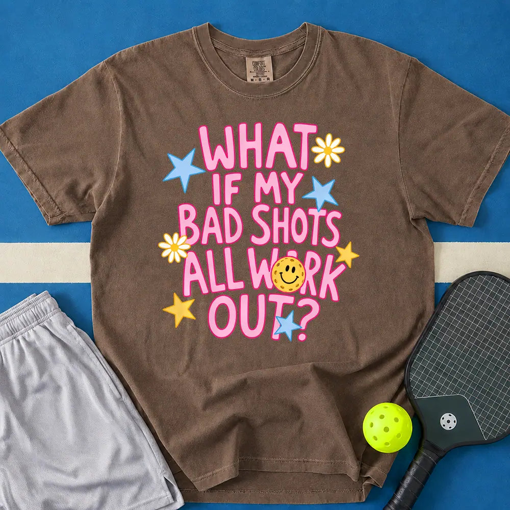 May include What If My Bad Shots All Work Out T-Shirt in espresso t-shirt with What If My Bad Shots All Work Out design