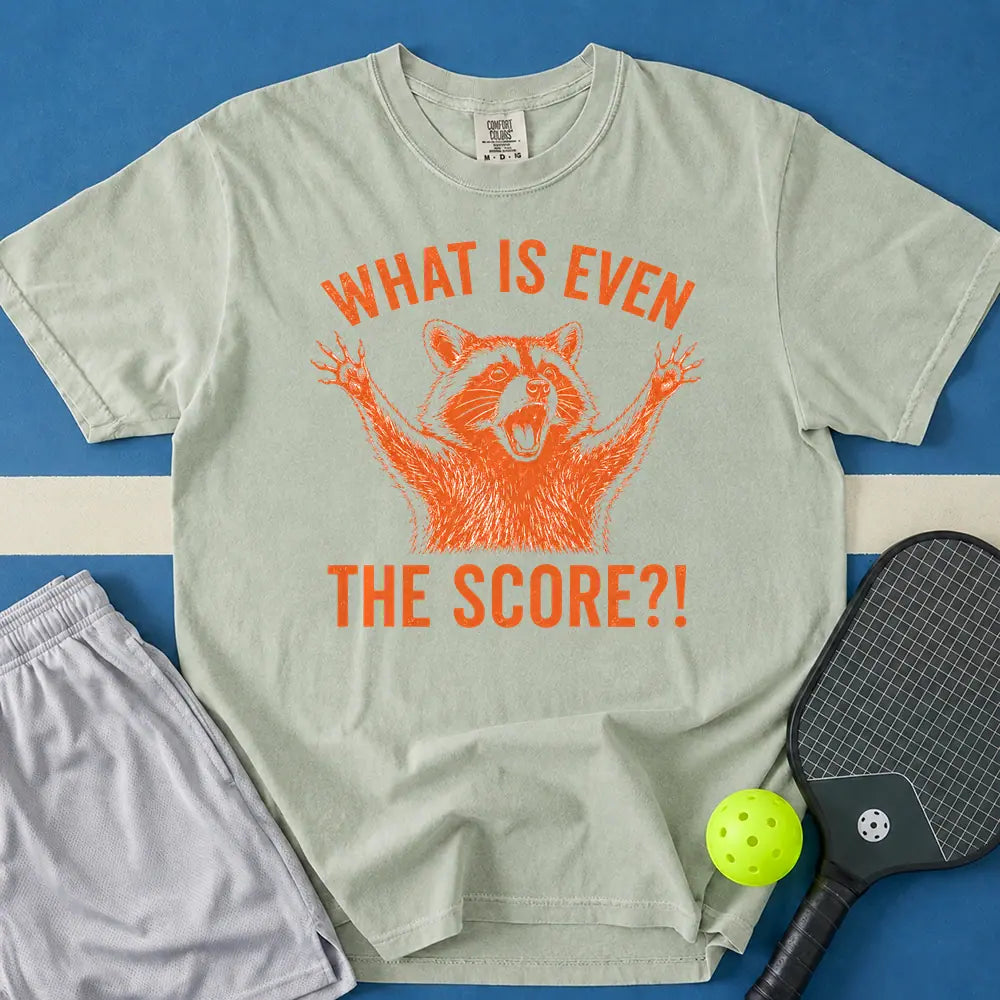 May include What Is Even The Score T-Shirt in bay t-shirt with What Is Even The Score design
