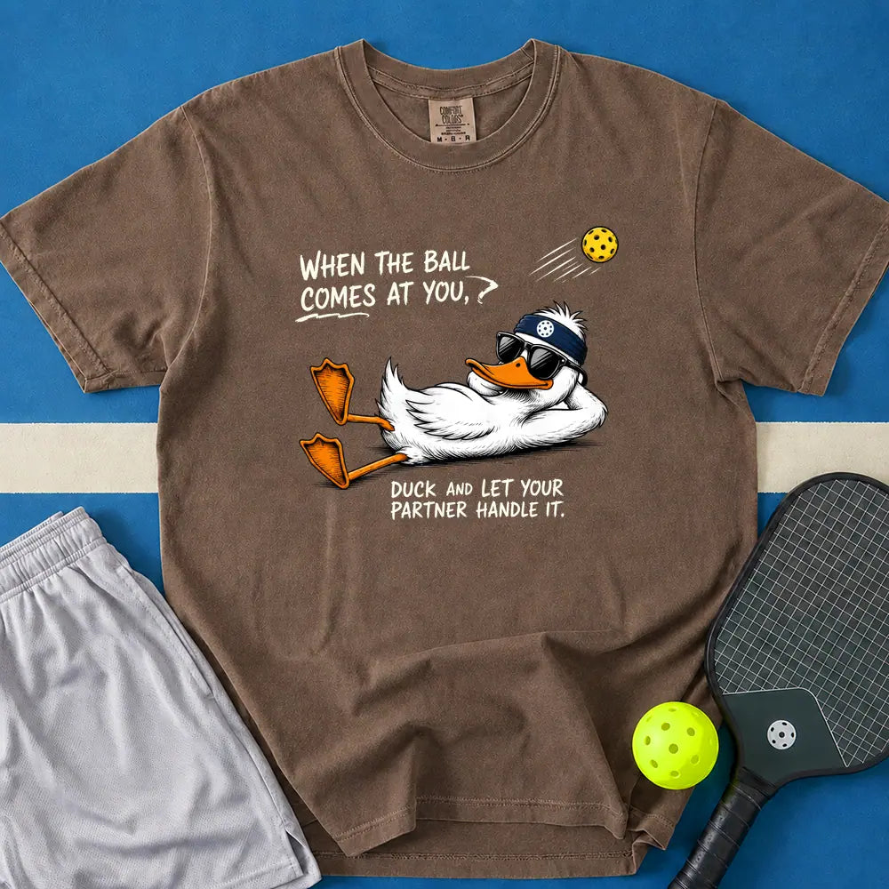 May include When The Ball Comes At You Duck T-Shirt in espresso t-shirt with When The Ball Comes At You Duck design